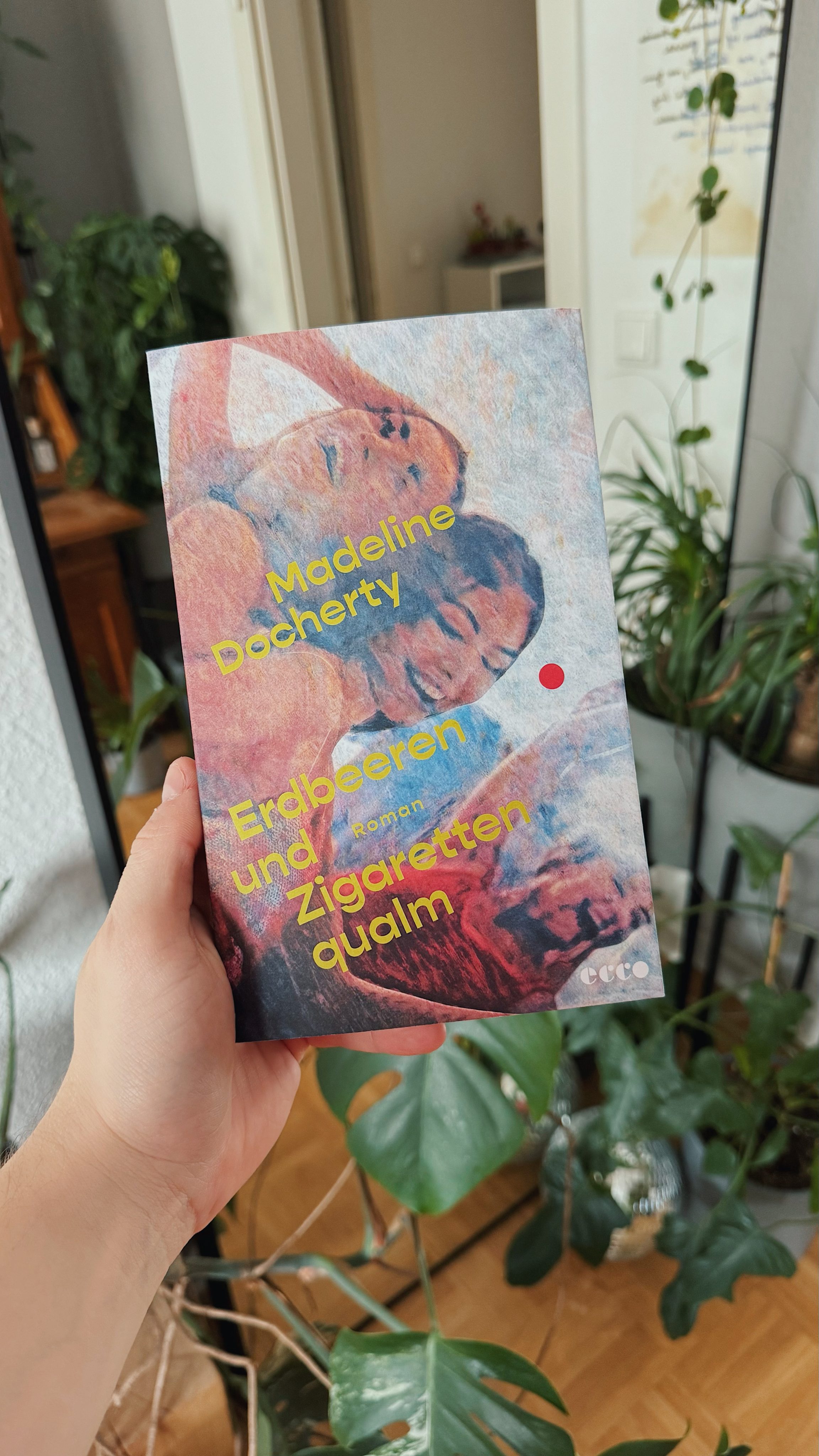 Erdbeeren und Zigarettenqualm - Madeline Docherty